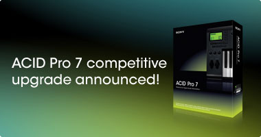 ACID Pro 7 Competitive Upgrade Announced!