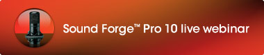 Sound Forge Pro 10 Live Webinar