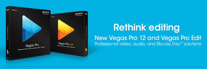 Vegas Pro 12 is Now Available