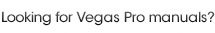 Looking for Vegas Pro 12 manuals?