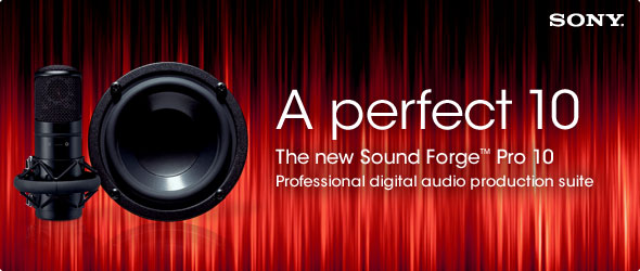 A perfect 10 - The new Sound Forge Pro 10 - Professional digital audio production suite