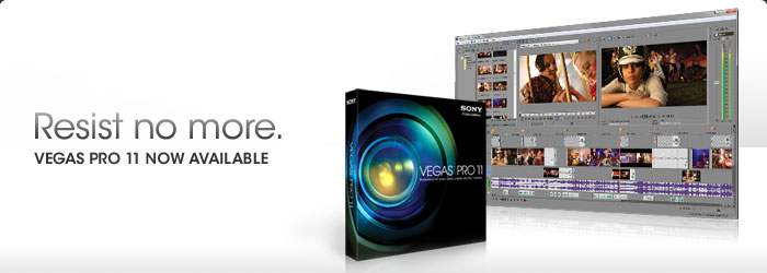 Resist No More: Vegas Pro 11 is Out Now