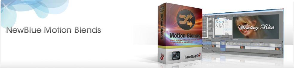 newbluefx motion blends